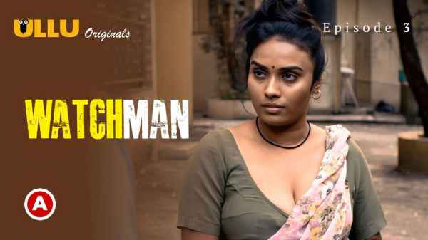 Watchmen Sex Video - Watchman Part 1 Ep 3 2023 Hindi Porn Web Series â€“ Ullu Â» Xxxtun