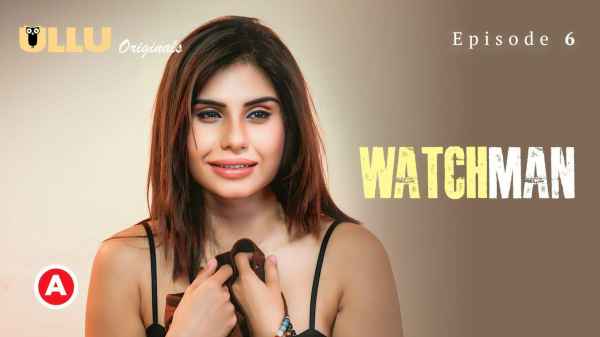 Sex Videos In Wachman - Watchman Part 2 2023 Hindi Porn Web Series â€“ Ullu Â» Xxxtun